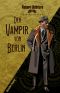 [Robert Ashford 38] • Der Vampir von Berlin